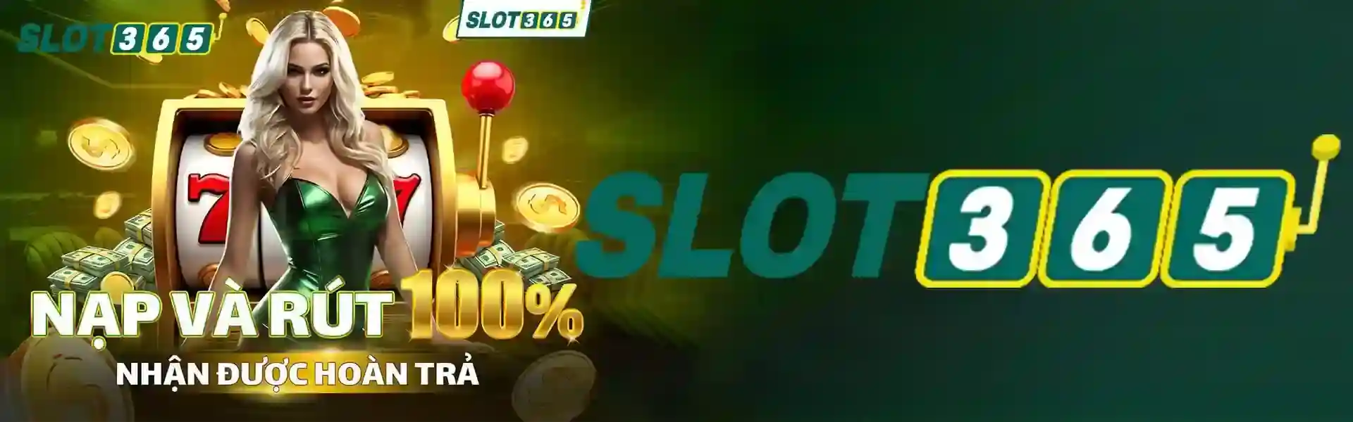 Slot365 nhà cái uy tín đặt cược thả ga