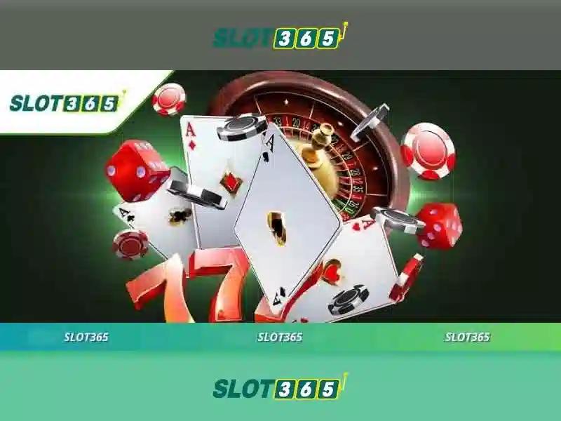 slot365 - Khám phá nền tảng casino trực tuyến hàng đầu