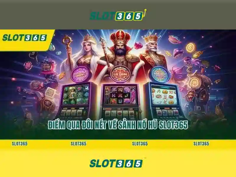 Tổng quan chủ đề và giá trị cốt lõi của link Slot365