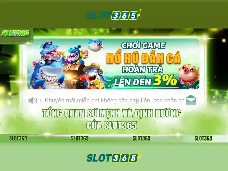Slot365 - Nền tảng slot trực tuyến phổ biến tại Việt Nam