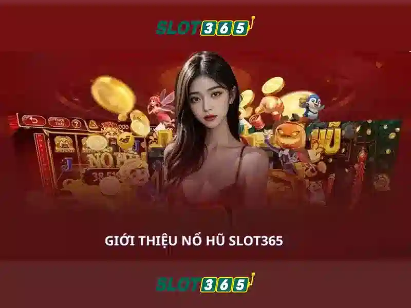 Slot365: Trải nghiệm chơi slot trực tuyến tuyệt vời
