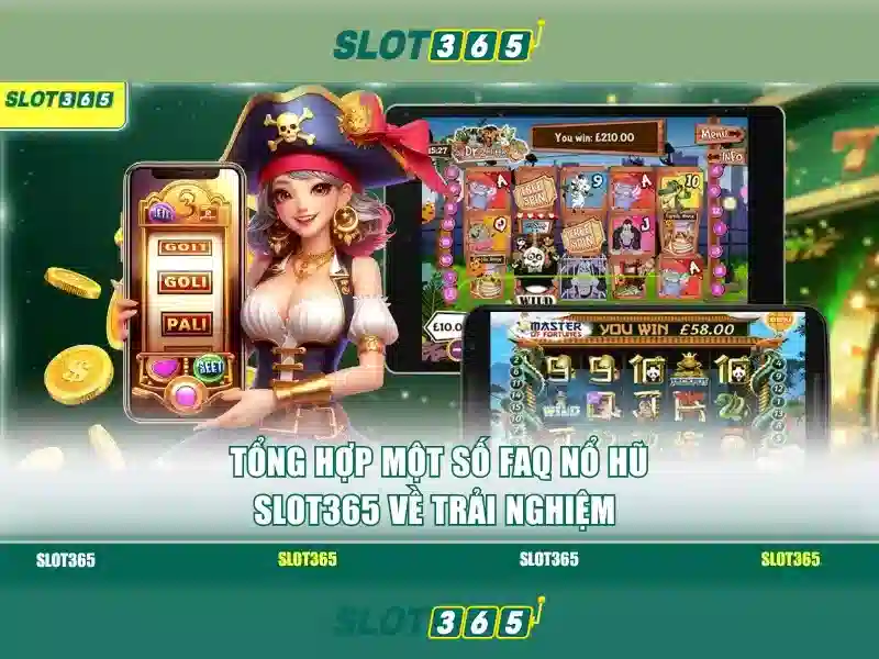 Slot365: Trò chơi slot trực tuyến uy tín và hấp dẫn