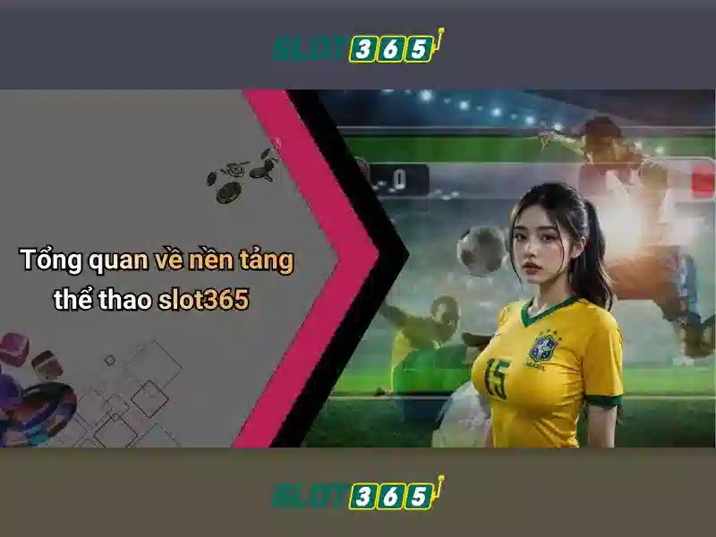 Slot365 – Nền tảng slot trực tuyến hiện đại