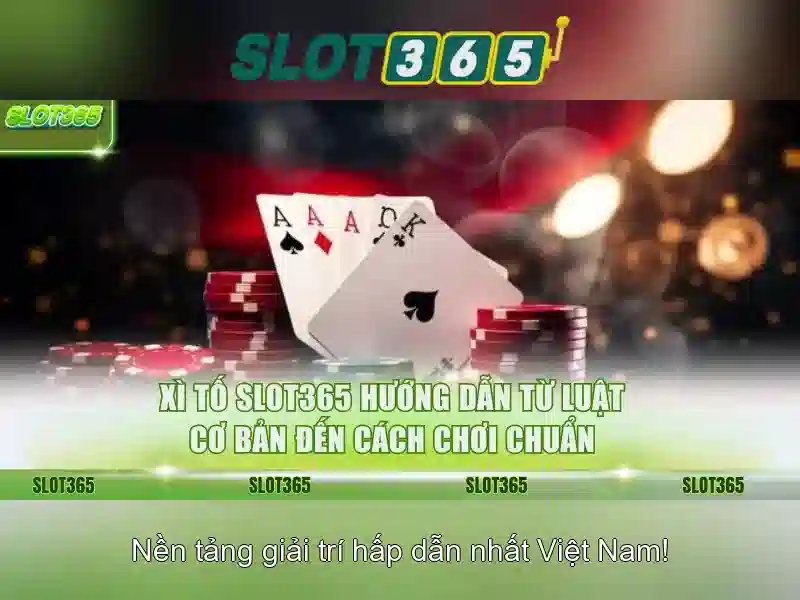 Slot365: Nền tảng chơi slot trực tuyến đáng tin cậy ở Việt Nam