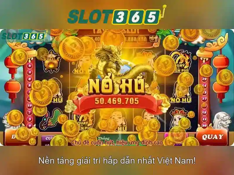 Slot365: Khám phá nền tảng máy xè bạc trực tuyến hàng đầu