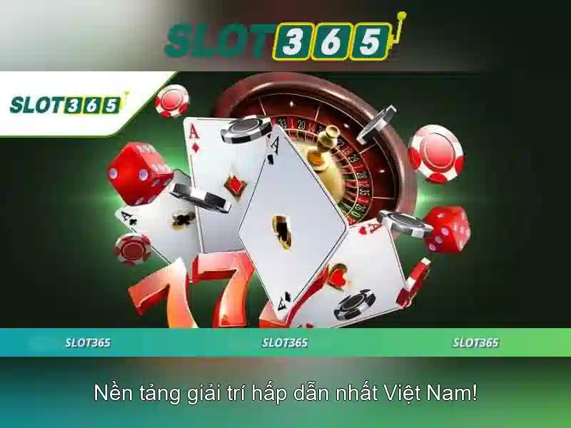 Slot365: Nền tảng trò chơi máy đánh bạc trực tuyến hàng đầu